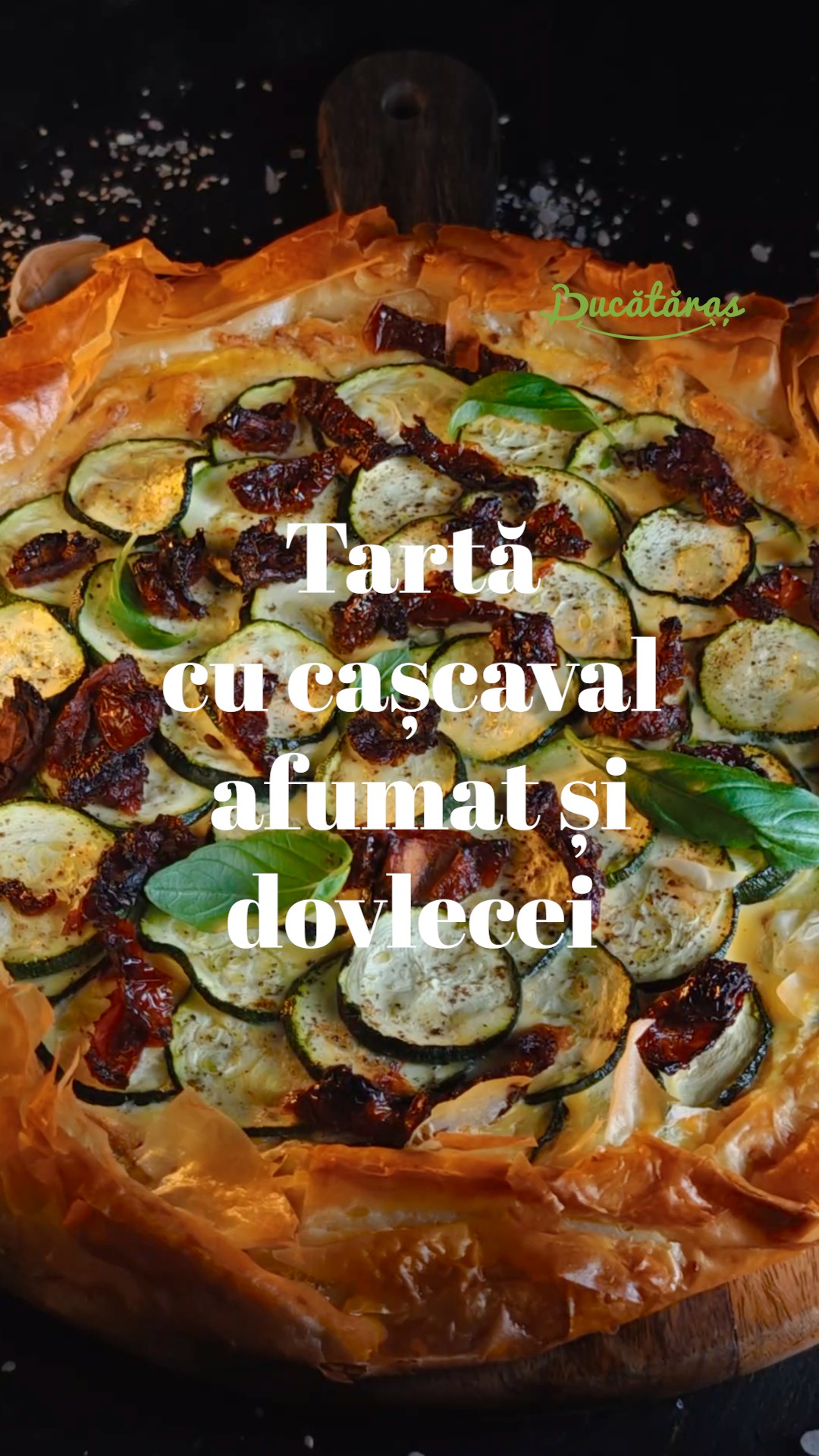 Tartă cu cașcaval afumat și dovlecei - Aperitiv rapid și gustos